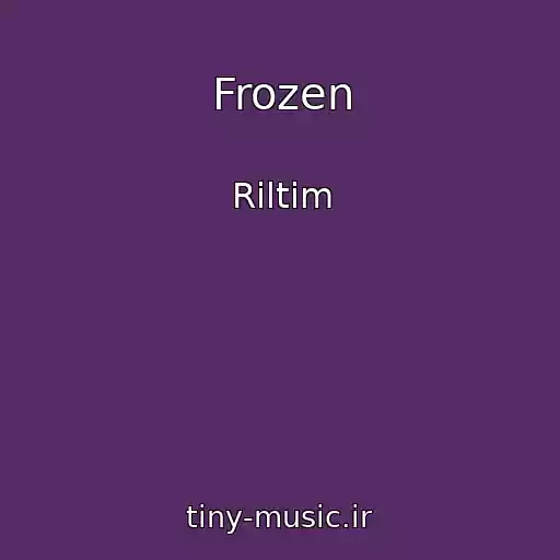 کاور آهنگ Frozen از Riltim