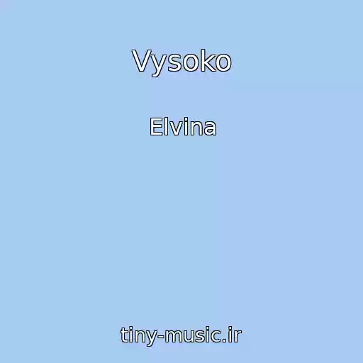 کاور آهنگ Vysoko از Elvina