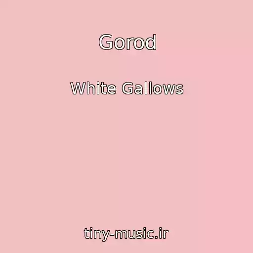 کاور آهنگ Gorod از White Gallows