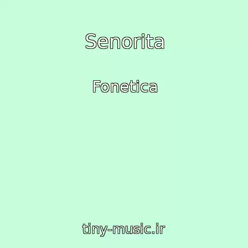 کاور آهنگ Senorita از Fonetica
