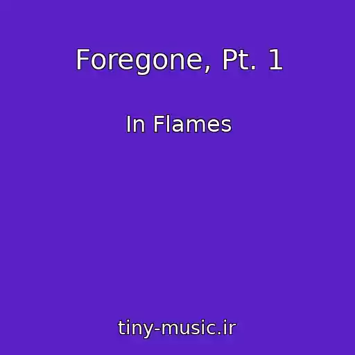 کاور آهنگ Foregone, Pt. 1 از In Flames