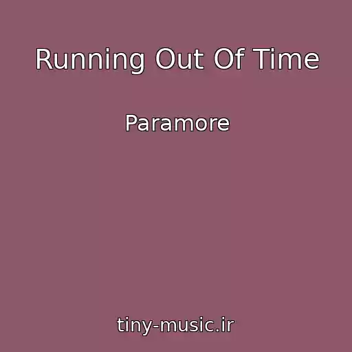 کاور آهنگ Running Out Of Time از Paramore