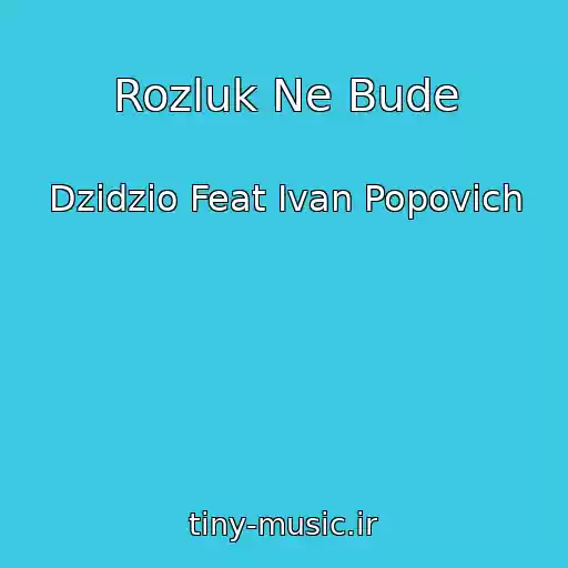 کاور آهنگ Rozluk Ne Bude از Dzidzio Feat Іvan Popovich
