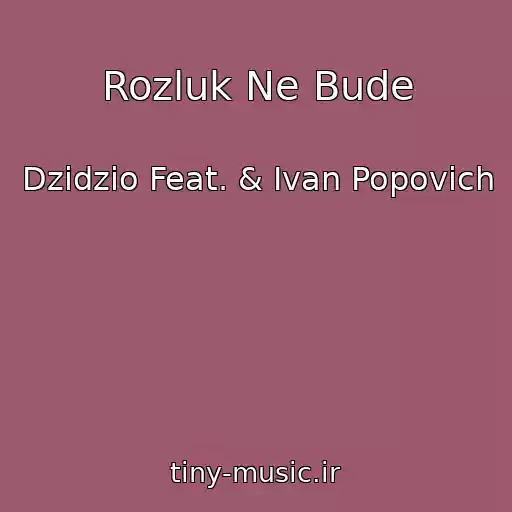 کاور آهنگ Rozluk Ne Bude از Dzidzio Feat. & Іvan Popovich