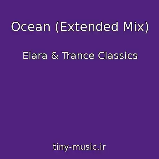 کاور آهنگ Ocean (Extended Mix) از Elara & Trance Classics