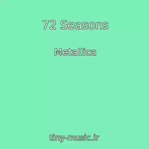 کاور آهنگ 72 Seasons از Metallica