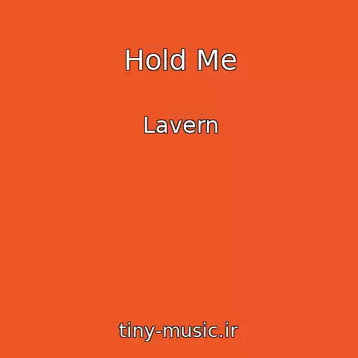 کاور آهنگ Hold Me از Lavern