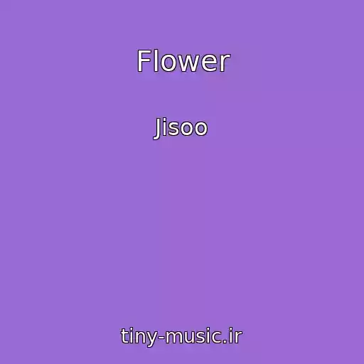 کاور آهنگ Flower از Jisoo