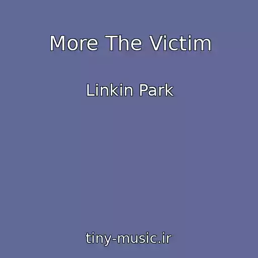 کاور آهنگ More The Victim از Linkin Park