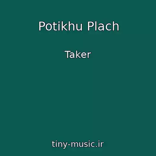 کاور آهنگ Potikhu Plach از Taker