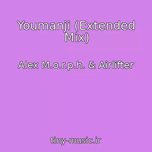 کاور آهنگ Youmanji (Extended Mix) از Alex M.o.r.p.h. & Airlifter