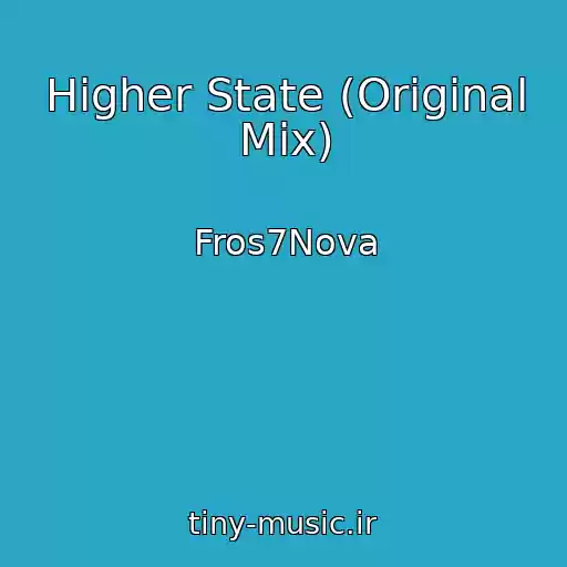 کاور آهنگ Higher State (Original Mix) از Fros7Nova