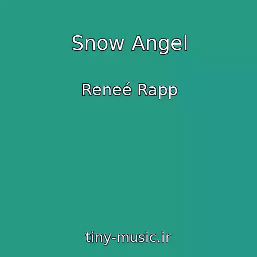 کاور آهنگ Snow Angel از Reneé Rapp