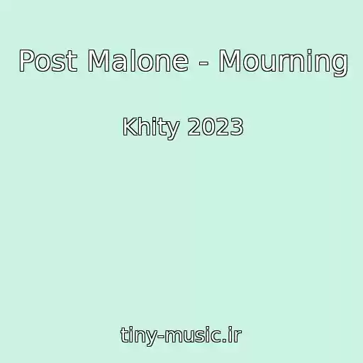 کاور آهنگ Post Malone - Mourning از Khity 2023