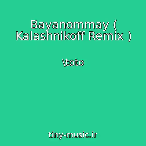 کاور آهنگ Bayanommay ( Kalashnikoff Remix ) از \toto