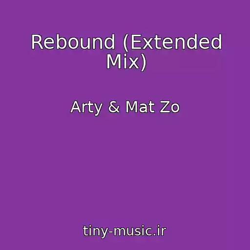 کاور آهنگ Rebound (Extended Mix) از Arty & Mat Zo