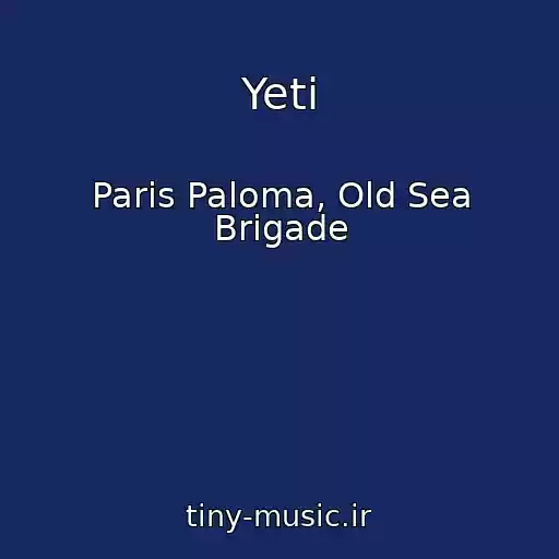 کاور آهنگ Yeti از Paris Paloma, Old Sea Brigade