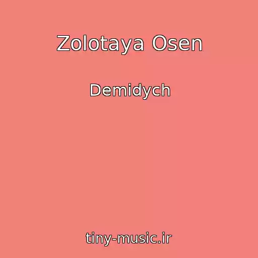 کاور آهنگ Zolotaya Osen از Demidych