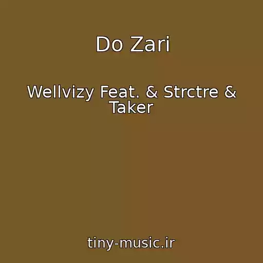 کاور آهنگ Do Zari از Wellvizy Feat. & Strctre & Taker