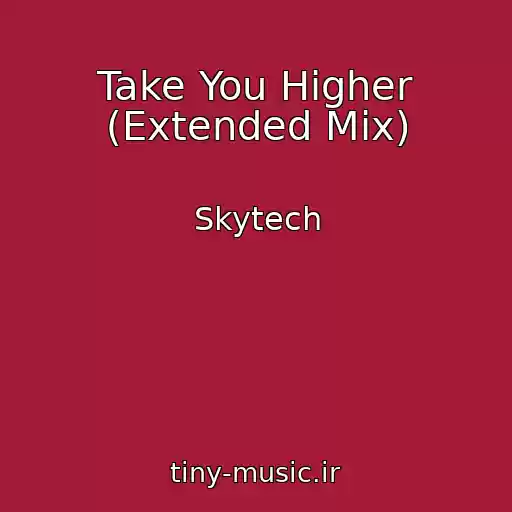 کاور آهنگ Take You Higher (Extended Mix) از Skytech