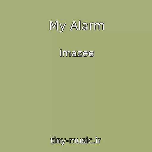 کاور آهنگ My Alarm از Imazee