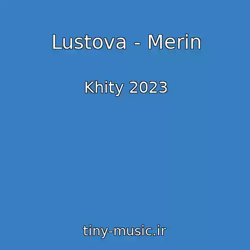 کاور آهنگ Lustova - Merin از Khity 2023
