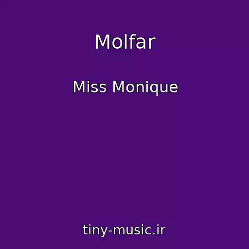 کاور آهنگ Molfar از Miss Monique