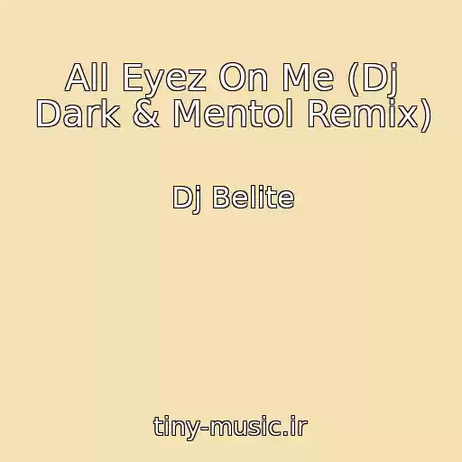 کاور آهنگ All Eyez On Me (Dj Dark & Mentol Remix) از Dj Belite
