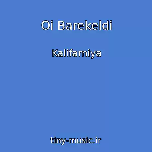 کاور آهنگ Oi Barekeldi از Kalifarniya
