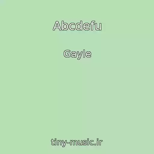 کاور آهنگ Abcdefu از Gayle