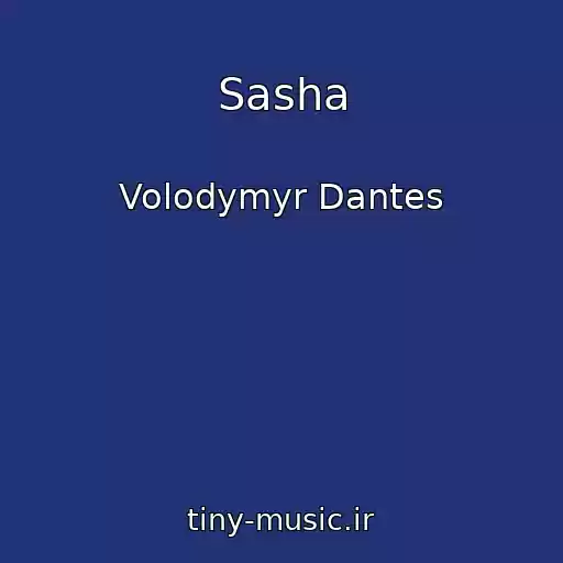 کاور آهنگ Sasha از Volodymyr Dantes