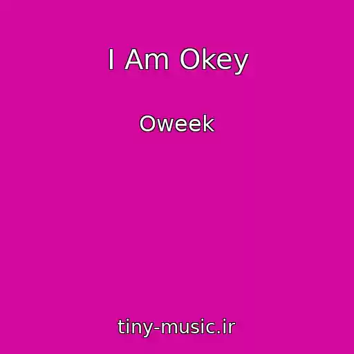 کاور آهنگ I Am Okey از Oweek