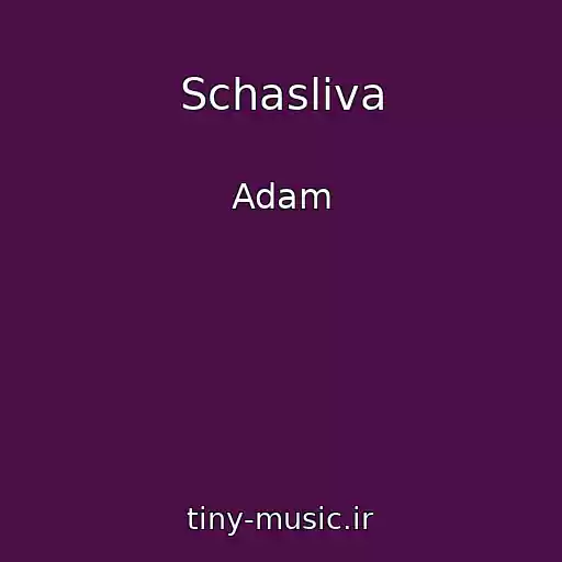 کاور آهنگ Schasliva از Adam