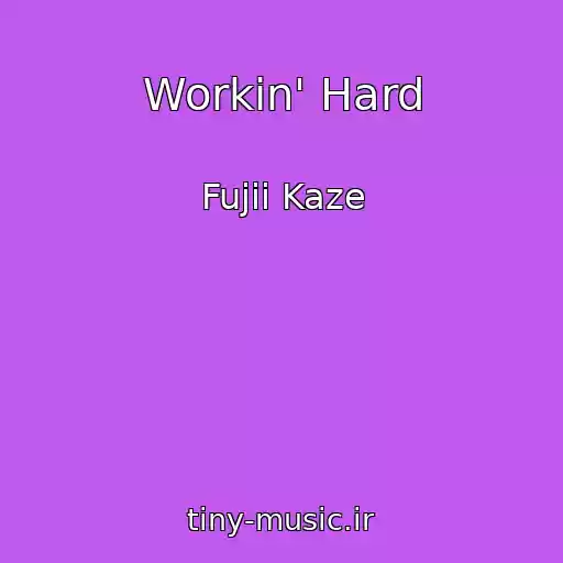 کاور آهنگ Workin' Hard از Fujii Kaze