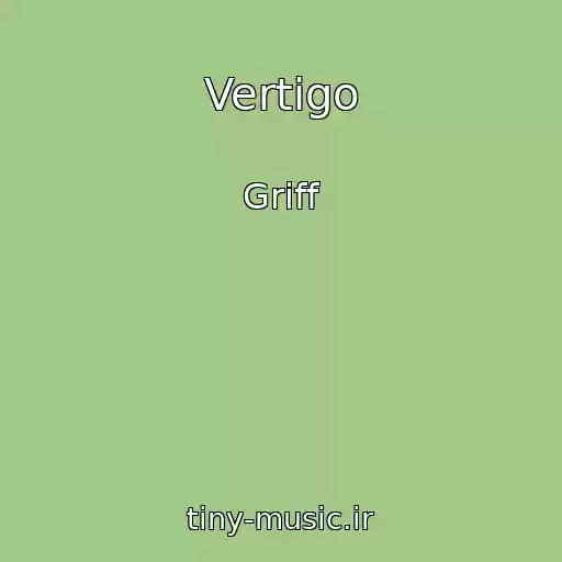 کاور آهنگ Vertigo از Griff
