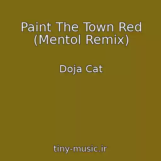 کاور آهنگ Paint The Town Red (Mentol Remix) از Doja Cat