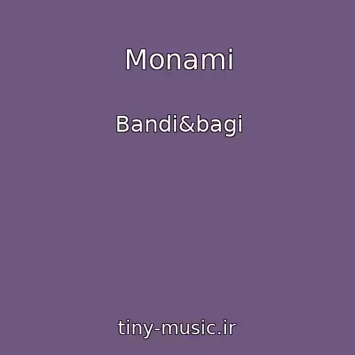 کاور آهنگ Monami از Bandi&bagi