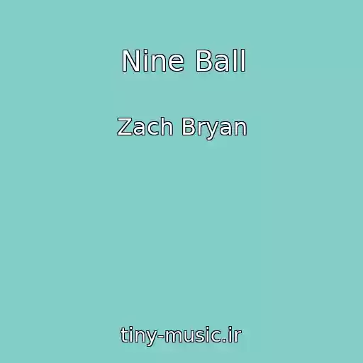 کاور آهنگ Nine Ball از Zach Bryan