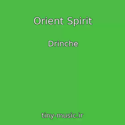 کاور آهنگ Orient Spirit از Drinche
