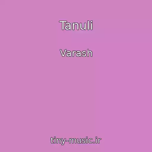 کاور آهنگ Tanuli از Varash