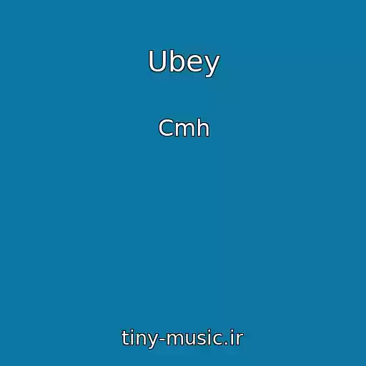 کاور آهنگ Ubey از Cmh