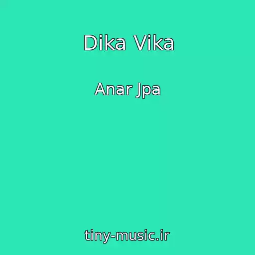 کاور آهنگ Dika Vika از Anar Jpa