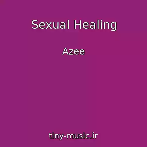 کاور آهنگ Sexual Healing از Azee