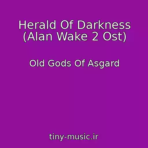 کاور آهنگ Herald Of Darkness (Alan Wake 2 Ost) از Old Gods Of Asgard