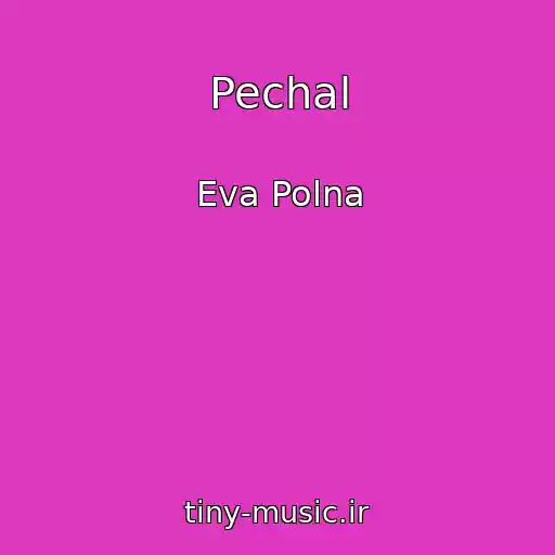 کاور آهنگ Pechal از Eva Polna
