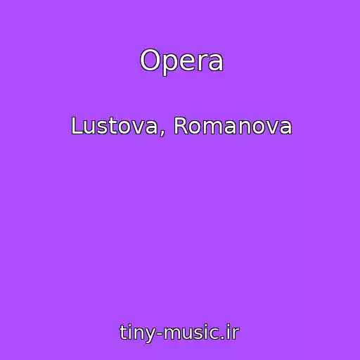کاور آهنگ Opera از Lustova, Romanova