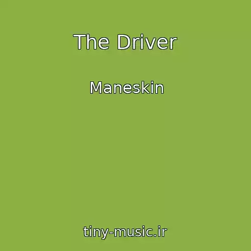 کاور آهنگ The Driver از Maneskin