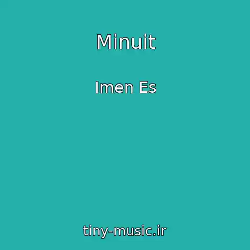 کاور آهنگ Minuit از Imen Es
