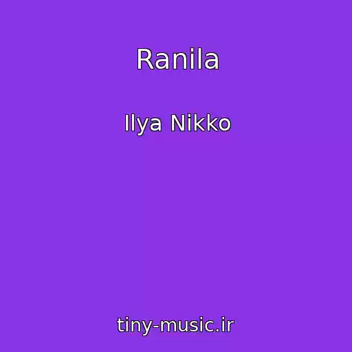 کاور آهنگ Ranila از Ilya Nikko