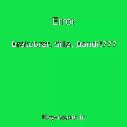 کاور آهنگ Error از Bratubrat, Silla, Bandit777